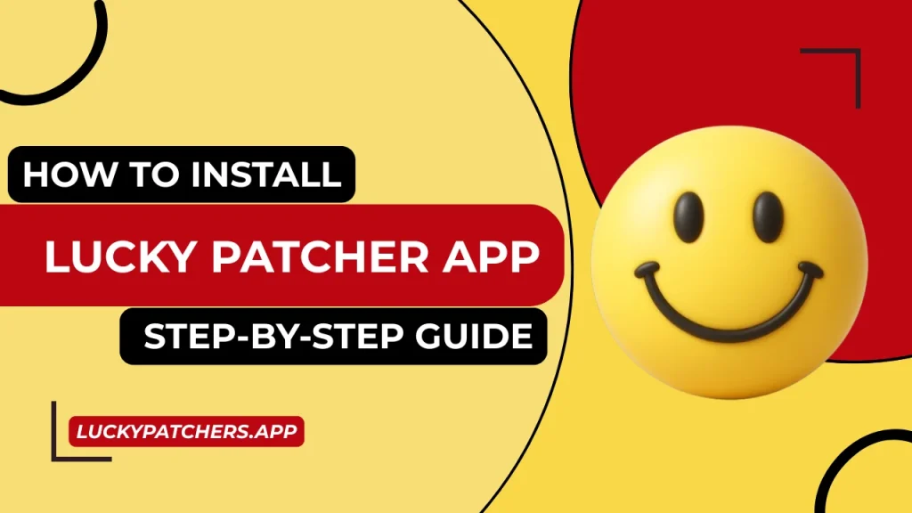 How to Install Lucky Patcher App – Step-by-Step Guide